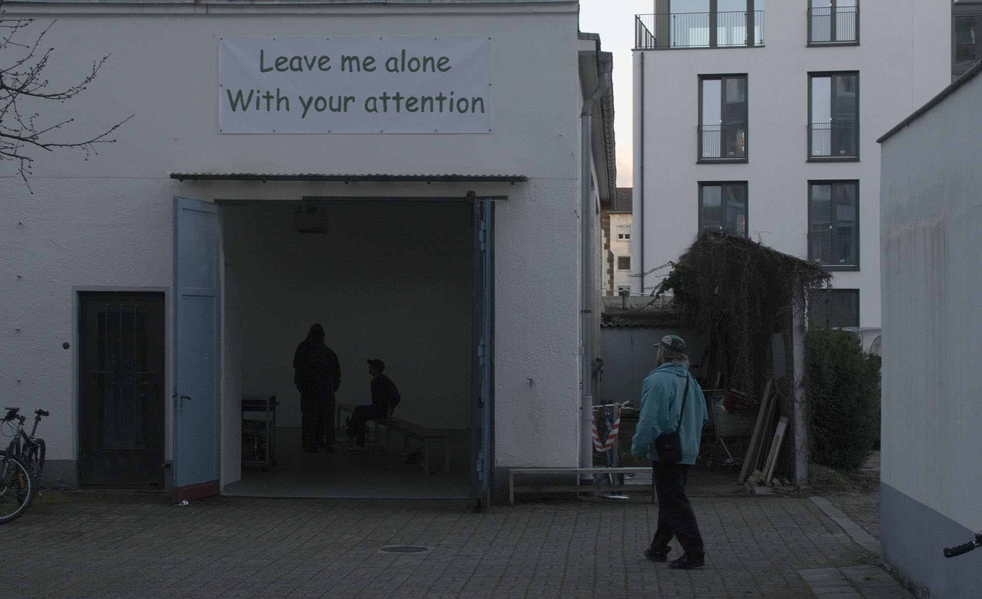 Alex Winterstein, Leave me alone, With your attention – Fondation Tschuess